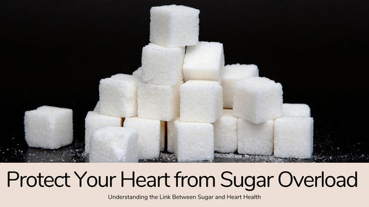 The Sweet Poison: How Excess Refined Sugar Consumption Destroys Your Heart Health